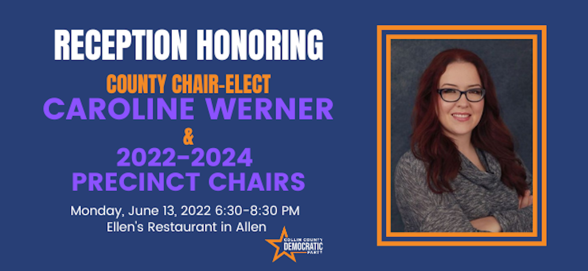 Reception Honoring 202224 County Chair Caroline Werner & Precinct
